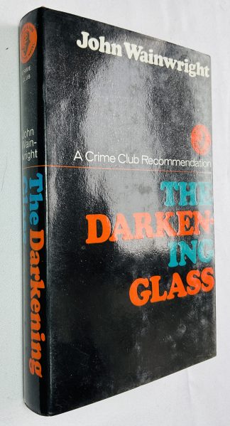 The Darkening Glass
