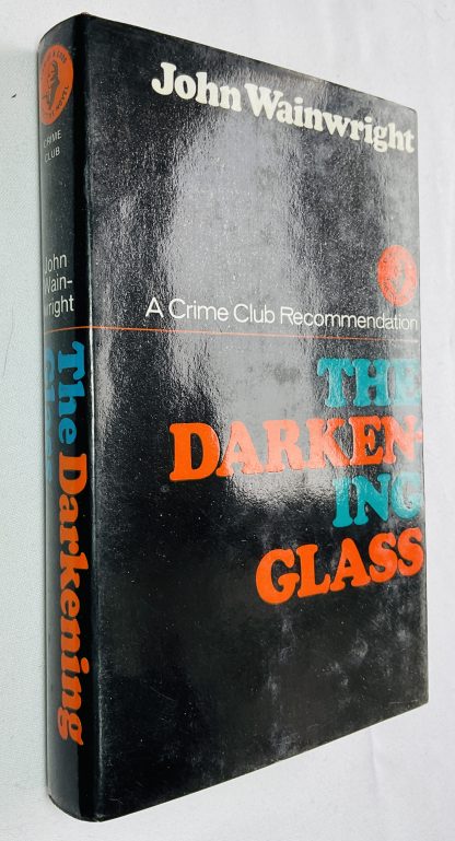 The Darkening Glass