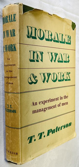 Morale in War and Work: An Experiment in the Management of Men