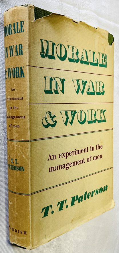 Morale in War and Work: An Experiment in the Management of Men