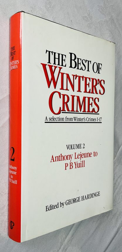 The Best Of Winters Crimes : Vol.2: Anthony Lejeune To P.B. Yuill: A Selection From Winters Crimes 1-17