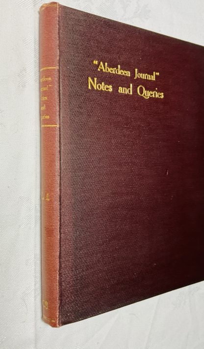 Aberdeen Journal Notes and Queries: Volume I. 1908