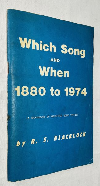 Which Song and When: A Handbook of Selected. Song Titles from 1880-1974,