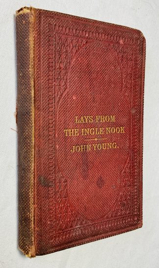 Lays from the Ingle Nook: A Collection of Tales, Sketches, Etc