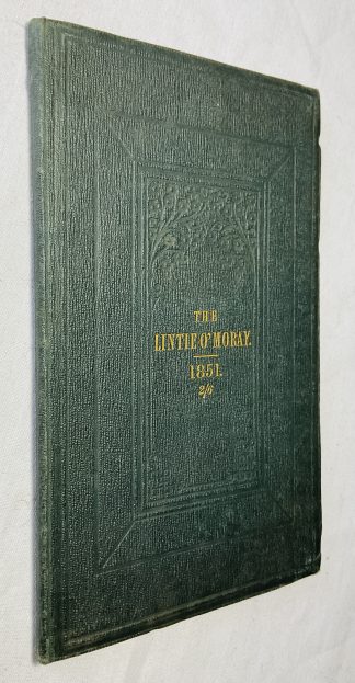 The Lintie o' Moray, being a Collection of Poems chiefly composed for and sung at the Anniversaries of the Edinburgh Morayshire Society from 1829 to 1841