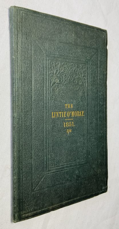 The Lintie o' Moray, being a Collection of Poems chiefly composed for and sung at the Anniversaries of the Edinburgh Morayshire Society from 1829 to 1841