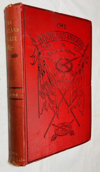 The Highland Brigade: Its Battles And Its Heroes