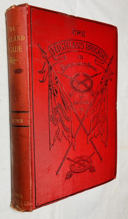 The Highland Brigade: Its Battles And Its Heroes