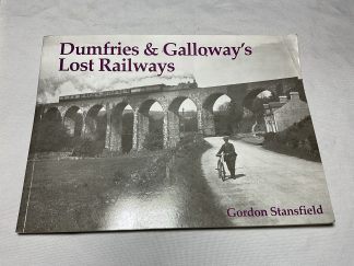 Dumfries and Galloway's Lost Railways