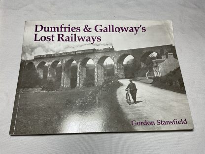 Dumfries and Galloway's Lost Railways