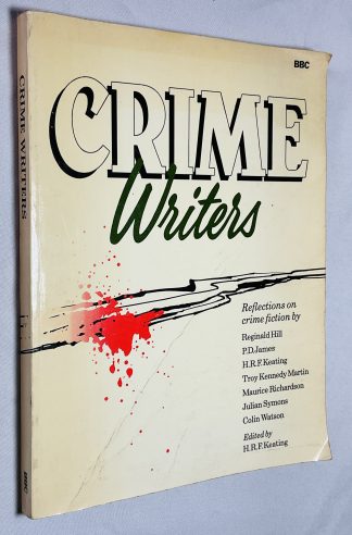 Crime Writers : Reflections on Crime Fiction