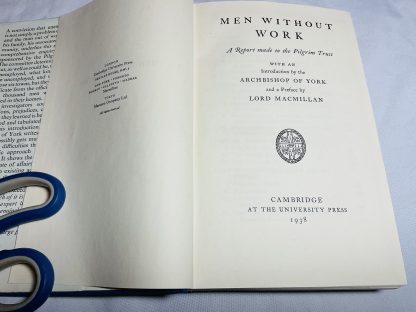Men Without Work : a Report Made to the Pilgrim Trust / with an Introduction by the Archbishop of York and a Preface by Lord Macmillan - Image 3