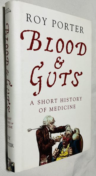 Blood and Guts: A Short History of Medicine