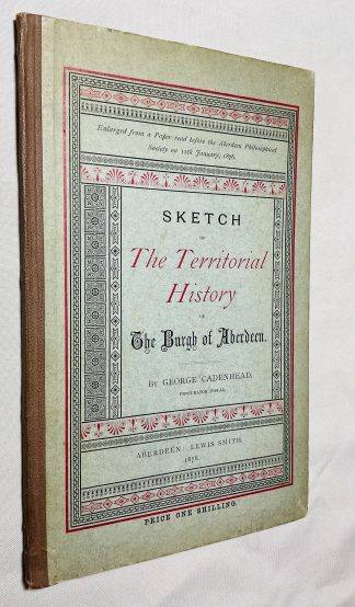 Sketch of the Territorial History of the Burgh of Aberdeen