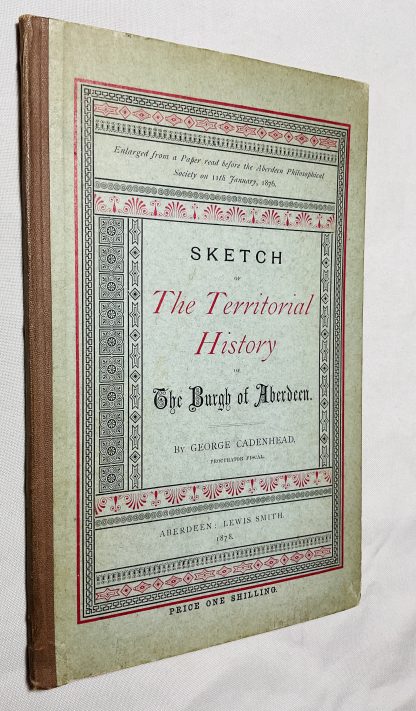 Sketch of the Territorial History of the Burgh of Aberdeen