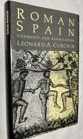 Roman Spain: Conquest and Assimilation