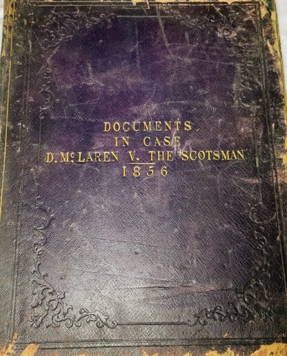 Print of Documents for the Defenders in the cause of which Duncan M'Laren, Merchant is Pursuer and John Ritchie, Proprietor ...Alexander Russel, Editor of the Scotsman are defendersn