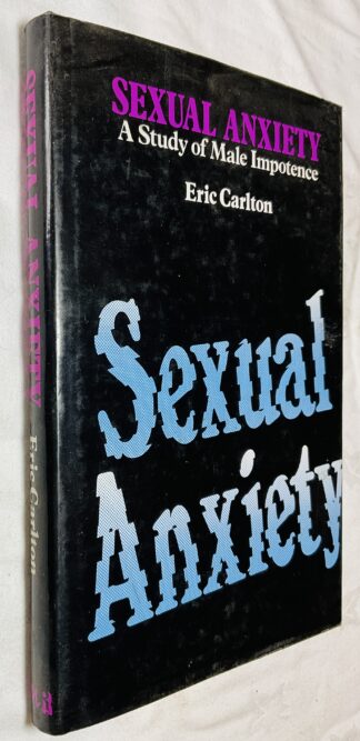Sexual Anxiety : a Study of Male Impotence