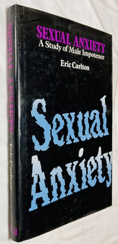 Sexual Anxiety : a Study of Male Impotence