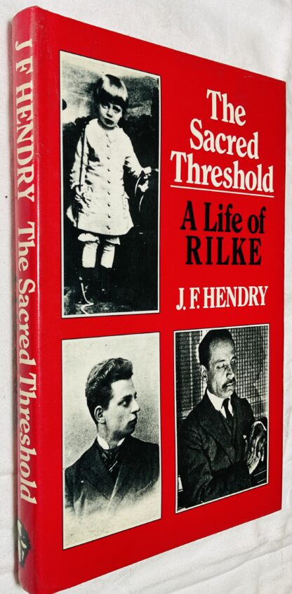The Sacred Threshold: A Life of Rainer Maria Rilke