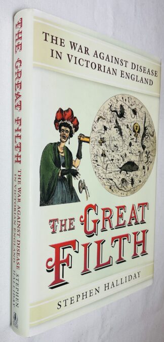 The Great Filth: The War Against Disease in Victorian England