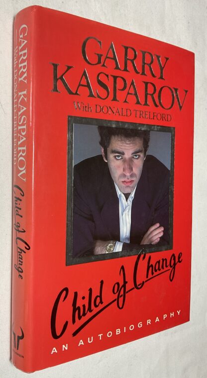 Child of Change: The Autobiography of Garry Kasparov