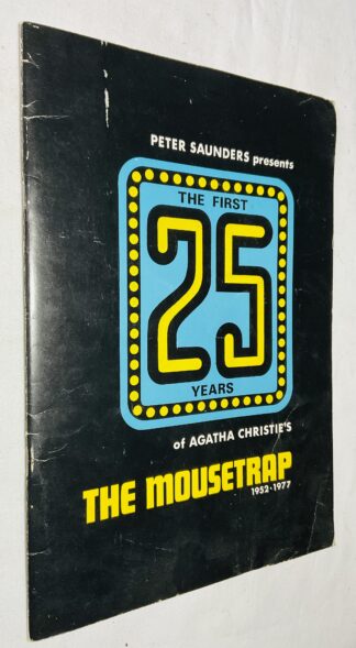 Peter Saunders Presents 25 years of Agatha Christie's "The Mousetrap" 1952 - 1977 [Theatre Program]