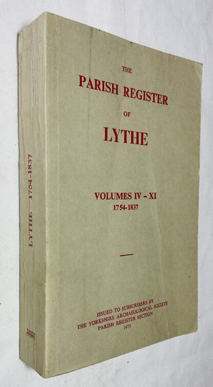 The Parish Register of Lythe: Volumes IV - XI, 1754-1837