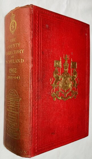 The County Directory of Scotland: Twelfth Issue 1902 (For 1901-1904).