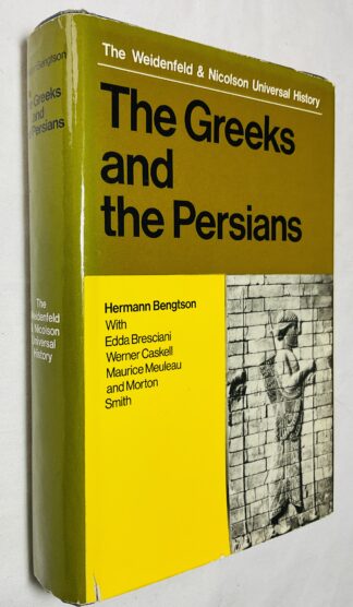 The Greeks and the Persians from the Sixth to the Fourth Centuries [BC]