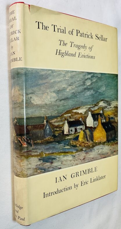 The Trial of Patrick Sellar: The Tragedy of Highland Evictions