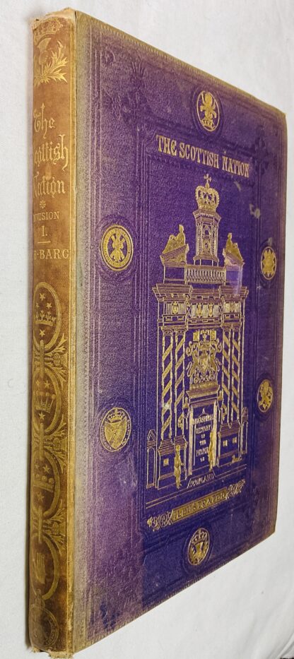 The Scottish Nation; Or the Surnames, Families, Literature, Honours, and Biographical History of the People of Scotland. Division IV Dale- Forbes