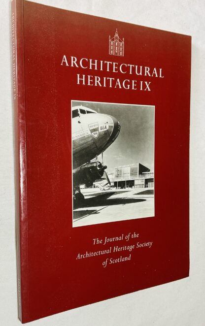Architectural Heritage IX: The Journal of the Architectural Heritage Society of Scotland