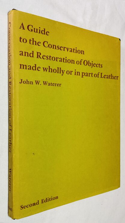 A Guide to the Conservation and Restoration of Objects Made Wholly or in Part of Leather