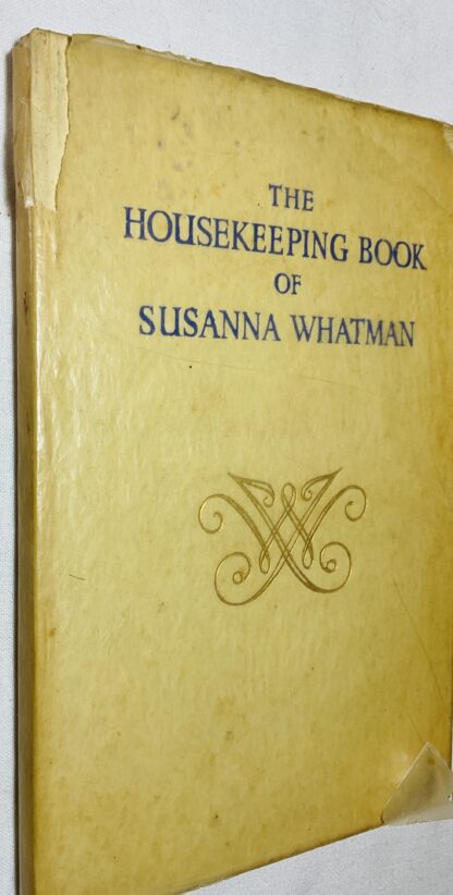 The Housekeeping Book of Susanna Whatman ,1776-1800