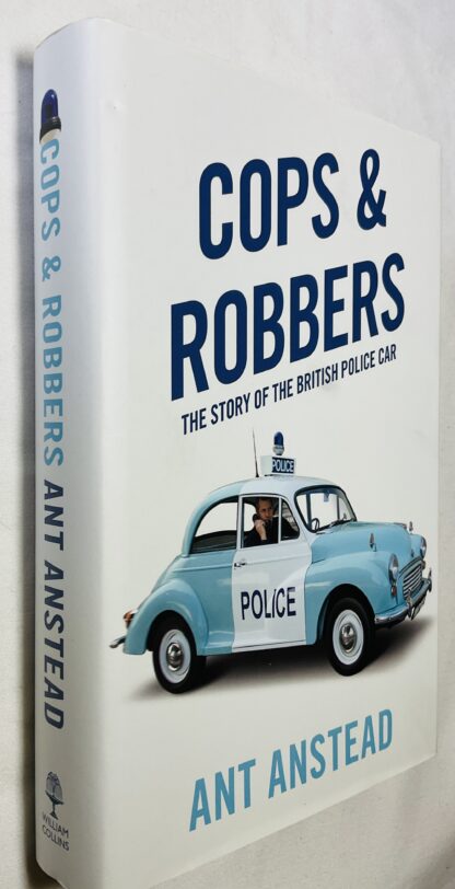 Cops & Robbers. The Story of the British Police Car