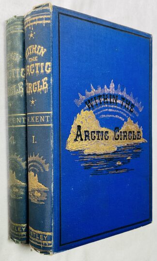 Within the Arctic Circle: Experiences of Travel Through Norway, to the North Cape, Sweden and Lapland
