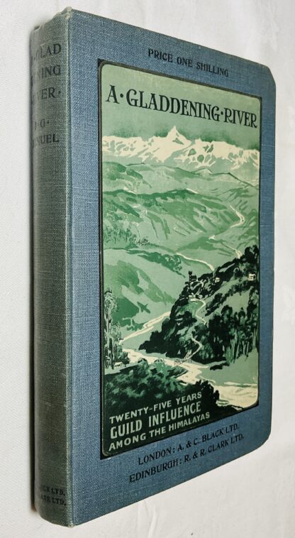 A Gladdening River: Twenty-Five Years Guild Influence Among the Himalayas