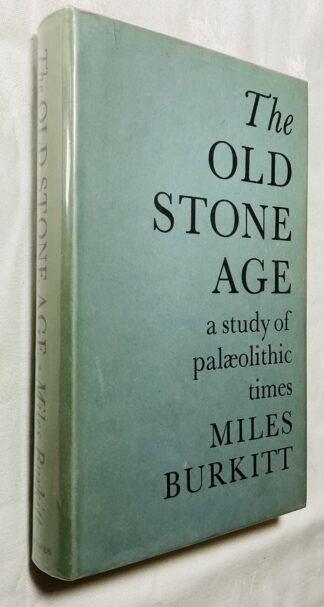 The Old Stone Age: A Study of Palaeolithic Times