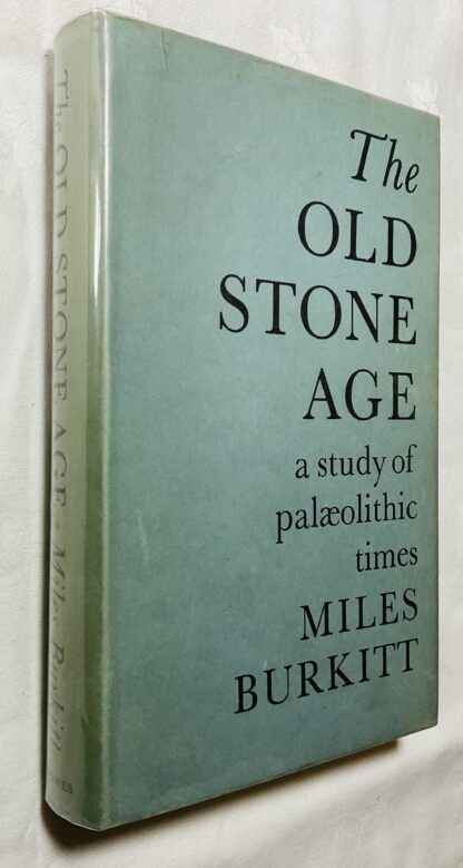 The Old Stone Age: A Study of Palaeolithic Times
