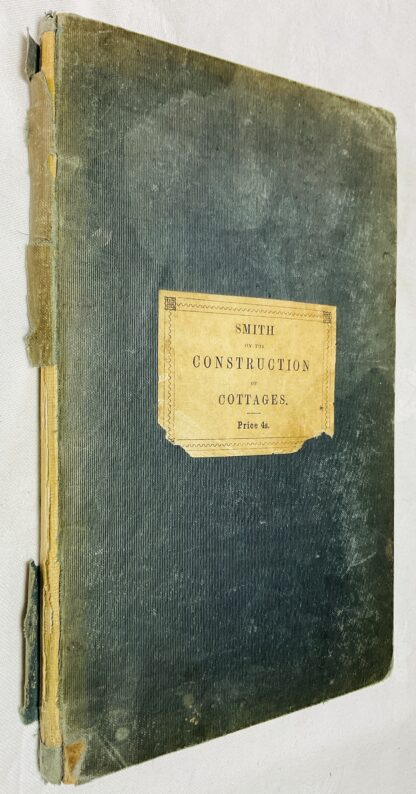 Essay on the Construction of Cottages Suited for the Dwellings of the Labouring Classes