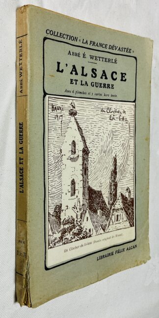 L' Alsace et la Guerre [1eme edition]