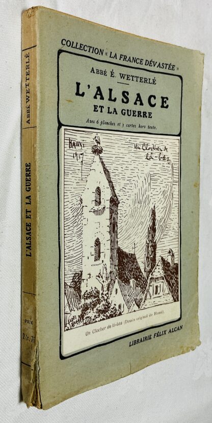L' Alsace et la Guerre [1eme edition]