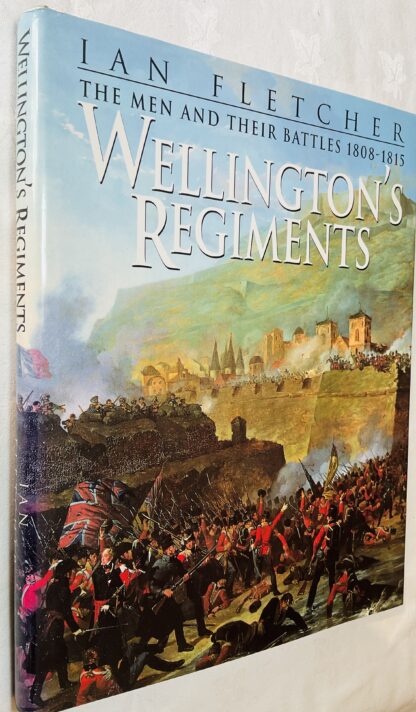 Wellington's Regiments: The Men and Their Battles, 1808-1815