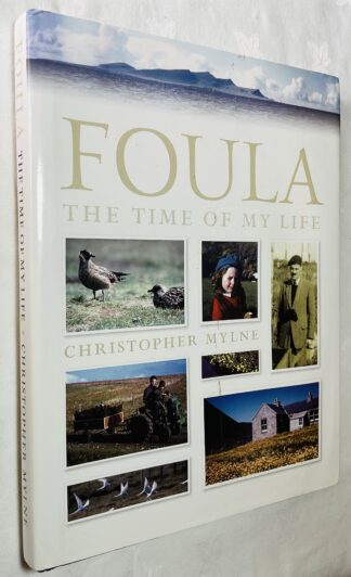 Foula: The Time of My Life