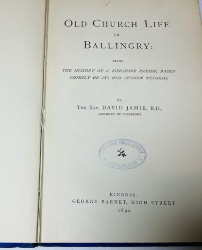 Old Church Life in Ballingry: Being the History of a Fifeshire Parish, Based Chiefly on Its Old Session Records - Image 4