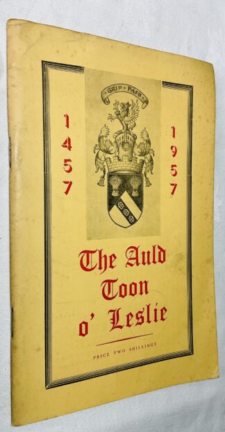 The Auld Toon o' Leslie, 1457-1957