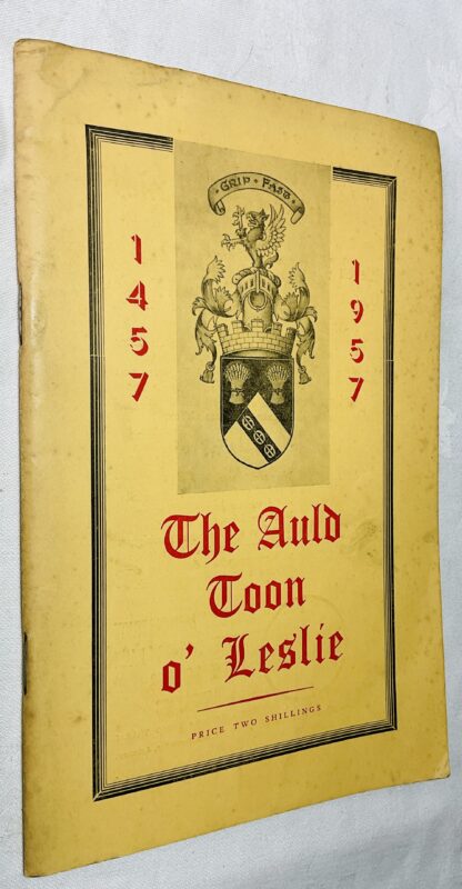 The Auld Toon o' Leslie, 1457-1957