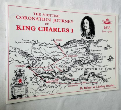 The Scottish Coronation Journey of King Charles I