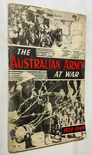 The Australian Army At War: An Official Record of Service in Two Hemispheres 1939-1944